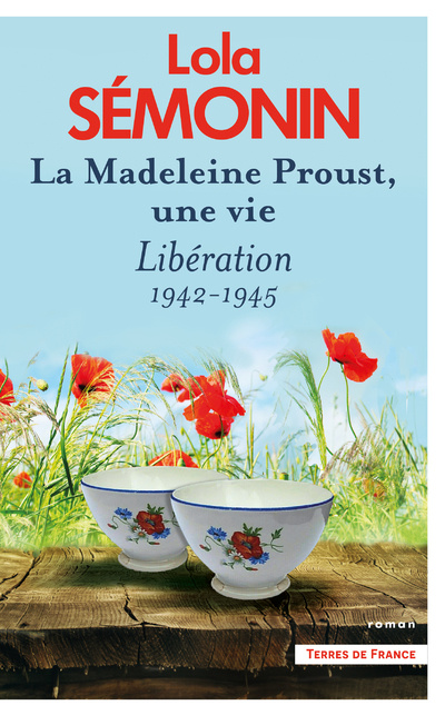 Libro La Madeleine Proust, une vie - Tome 4 Libération 1942-1945 Lola Semonin