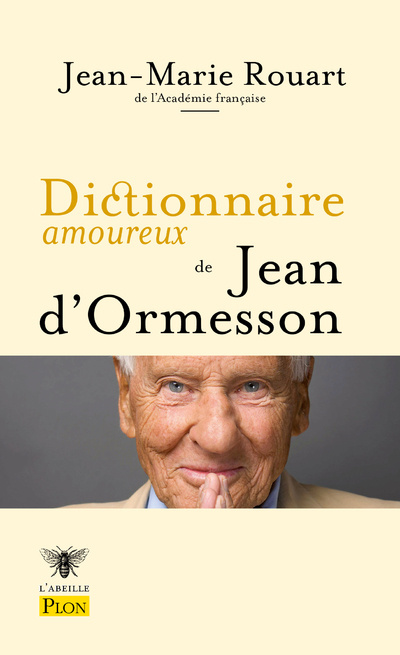 Könyv Dictionnaire amoureux de Jean d'Ormesson Jean-Marie Rouart