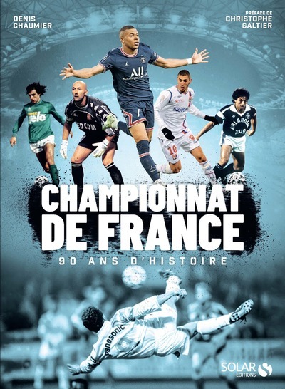 Könyv Championnat de France, 90 ans d'histoire Denis Chaumier