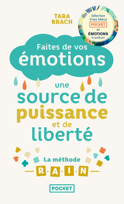 Kniha Faites de vos émotions une source de puissance et de liberté : la Méthode R.A.I.N Tara Brach