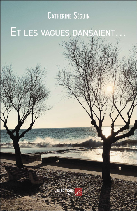 Knjiga Et les vagues dansaient… Séguin