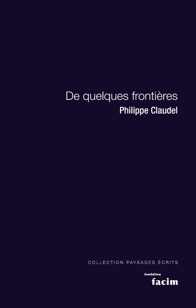 Knjiga De quelques frontières Philippe Claudel