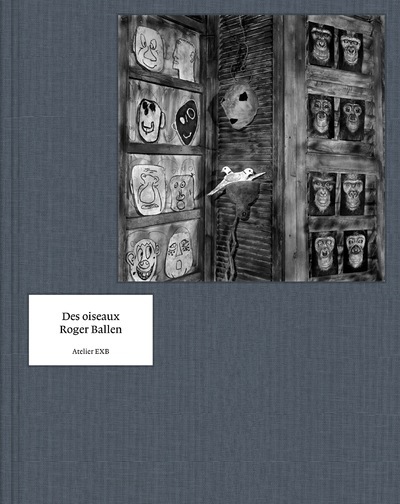 Kniha Des Oiseaux - Roger Ballen - version anglaise Roger Ballen