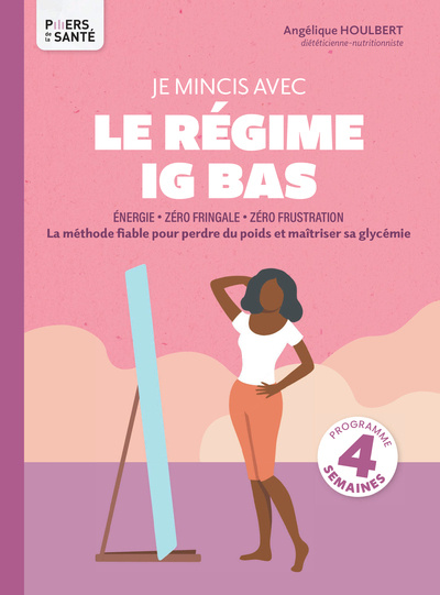 Könyv Je mincis avec le régime IG bas Angélique Houlbert