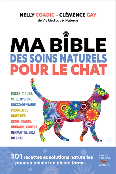 Книга Ma bible des soins naturels pour le chat Nelly Coadic