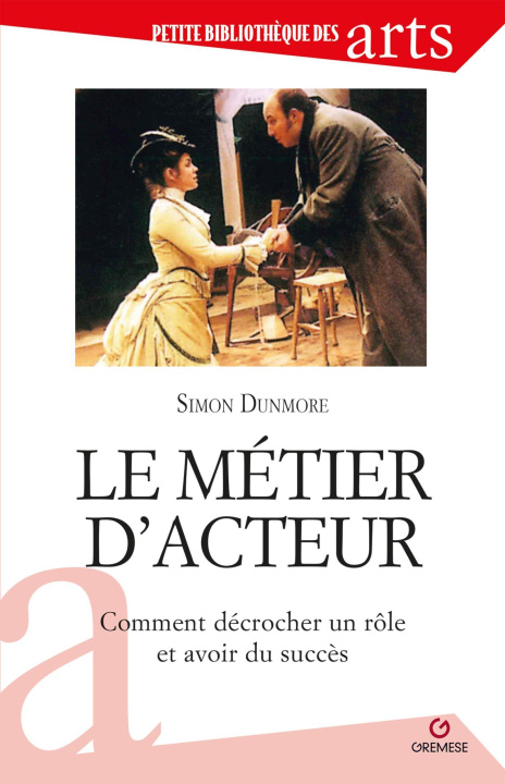 Knjiga LE METIER D'ACTEUR DUNMORE SIMON