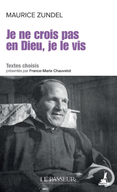 Knjiga Je ne crois pas en Dieu, je le vis Maurice Zundel