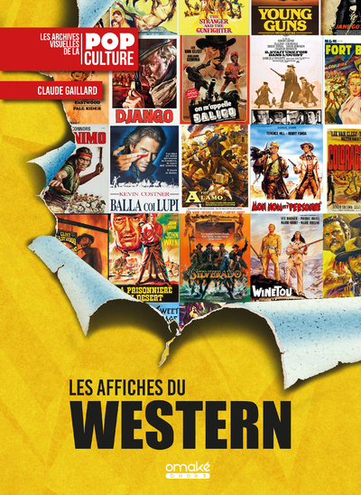 Book Les Affiches du Western - Les Archives visuelles de la pop culture Claude Gaillard