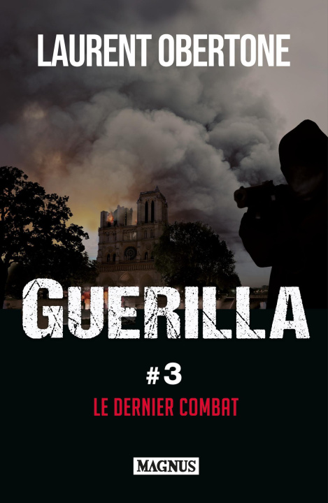 Kniha Guerilla 3 Le dernier combat OBERTONE LAURENT