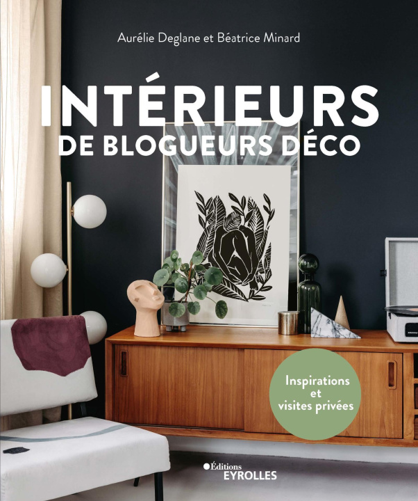 Knjiga Intérieurs de blogueurs déco Deglane