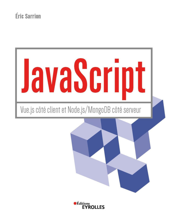 Kniha JavaScript - Vue.js côté client et Node.js/MongoDB côté serveur Sarrion