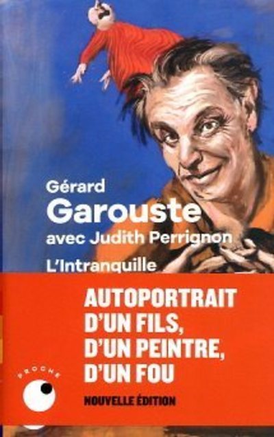 Knjiga L'Intranquille Gérard Garouste