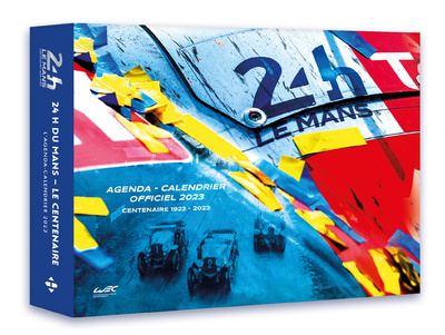 Kniha Agenda Calendrier 24 heures du Mans le centenaire 2023 Aco
