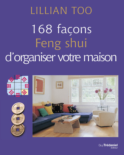 Kniha 168 façons Feng Shui d'organiser votre maison Lilian Too