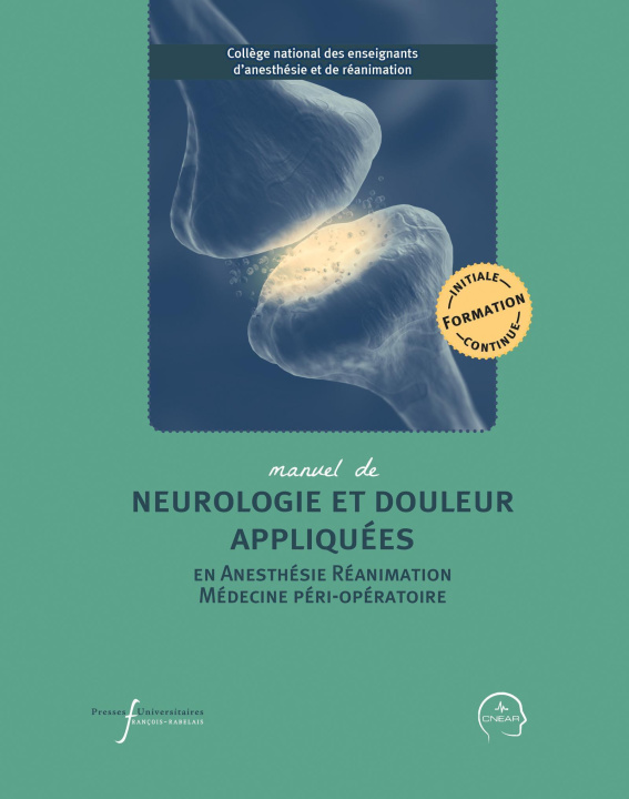 Carte Manuel de neurologie et douleur appliquées en anesthésie réanimation et médecine péri-opératoire COLLEGE NATIONAL DES ENSEIGNAN