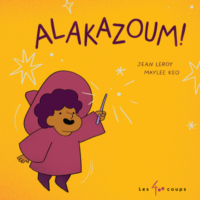 Kniha Alakazoum! - Livre Jean Leroy