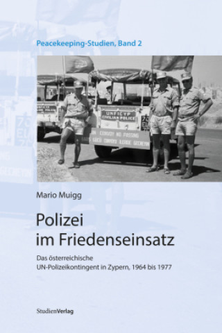 Kniha Polizei im Friedenseinsatz Mario Muigg