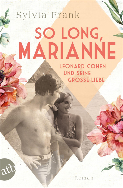 Kniha So long, Marianne - Leonard Cohen und seine große Liebe 
