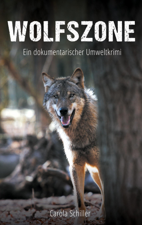Knjiga Wolfszone Carola Schiller