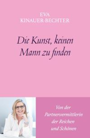 Knjiga Der Mann fürs Lieben Eva Kinauer-Bechter