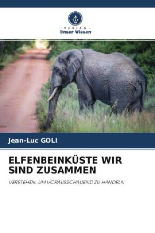 Knjiga ELFENBEINKÜSTE WIR SIND ZUSAMMEN Jean-Luc GOLI