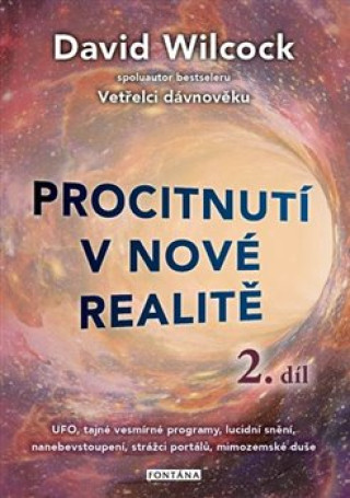 Kniha Procitnutí v nové realitě 2.díl David Wilcock