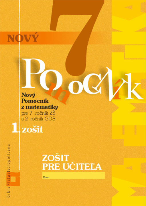 Βιβλίο Nový pomocník z matematiky 7 - 1. zošit - Zošit pre učiteľa Ivana Kohanová