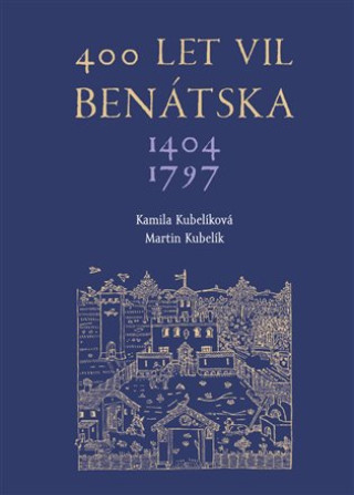 Kniha 400 let vil Benátska 1404–1797 Martin Kubelík