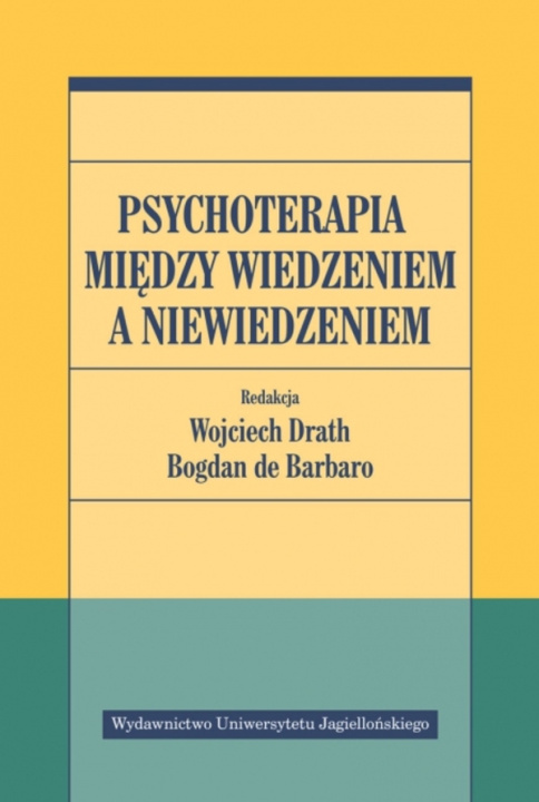 Book Psychoterapia między wiedzeniem a niewiedzeniem Opracowanie zbiorowe