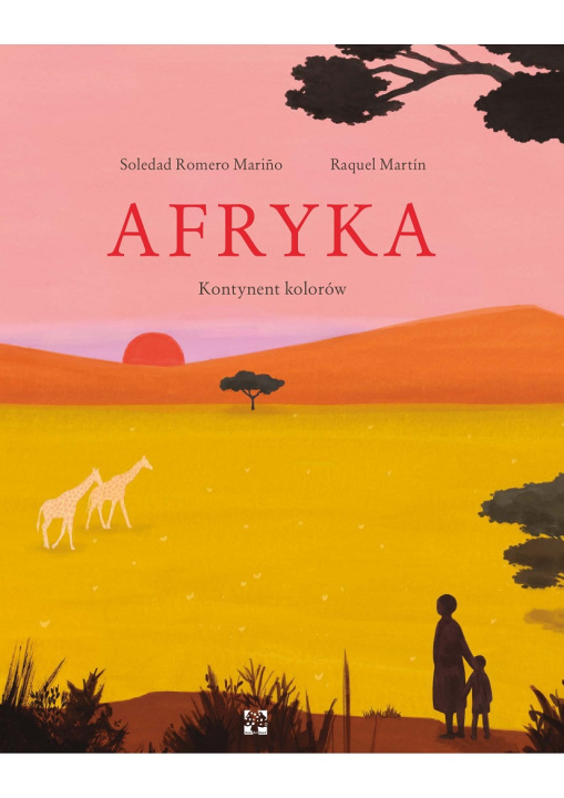 Könyv Afryka. Kontynent kolorów Soledad Romero Marino