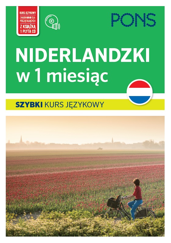 Kniha Niderlandzki w 1 miesiąc szybki kurs językowy PONS Opracowanie zbiorowe