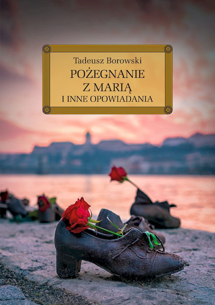 Kniha Pożegnanie z Marią i inne opowiadania Tadeusz Borowski