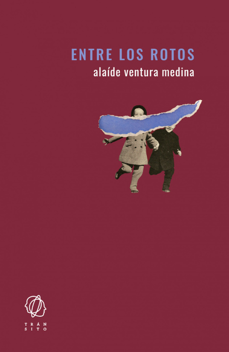 Kniha Entre los rotos ALAIDE VENTURA MEDINA