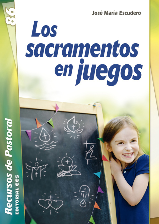 Kniha Los sacramentos en juegos JOSE MARIA ESCUDERO