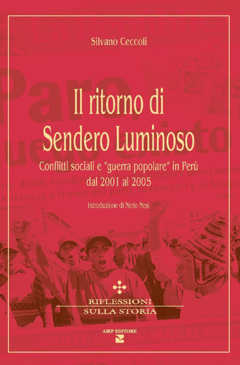 Könyv ritorno di Sendero Luminoso. Conflitti sociali e «guerra popolare» in Perù dal 2001 al 2005 Silvano Ceccoli