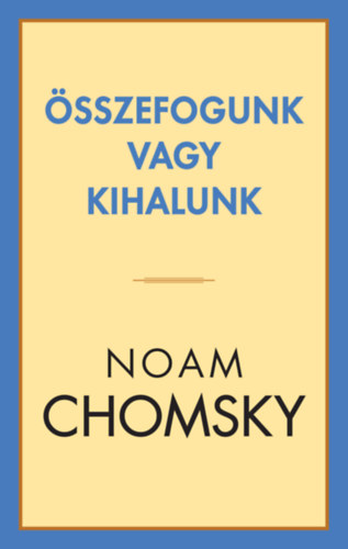 Libro Összefogunk vagy kihalunk Noam Chomsky