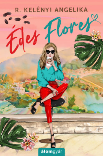 Kniha Édes Flores R. Kelényi Angelika
