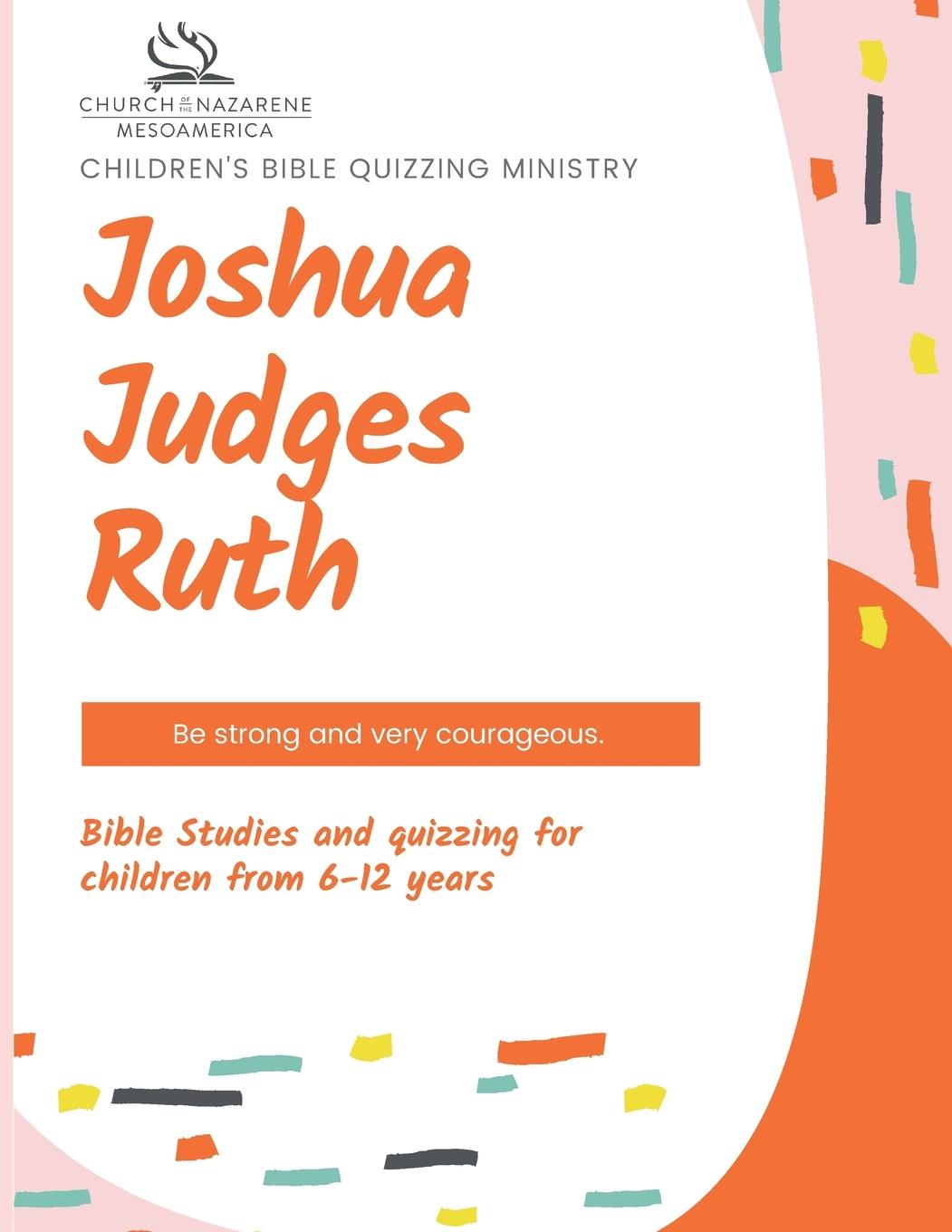 Kniha Children's Bible Quizzing Ministry - Joshua, Judges, and Ruth 