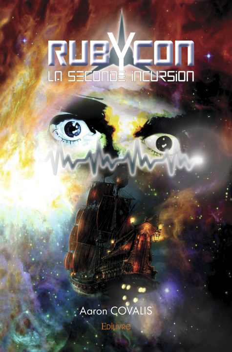 Book Rubycon, la seconde incursion Aaron Covalis