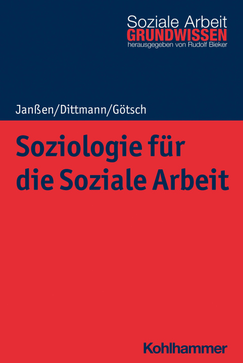 Kniha Soziologie für die Soziale Arbeit Jörg Dittmann
