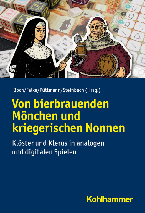 Carte Von bierbrauenden Mönchen und kriegerischen Nonnen Anna Klara Falke