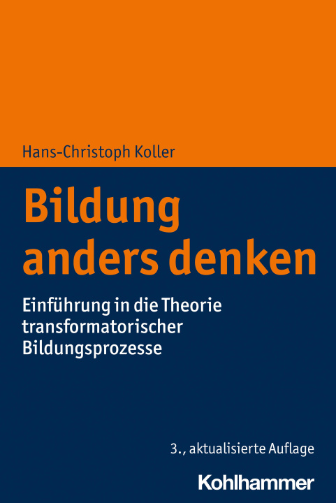 Knjiga Bildung anders denken Hans-Christoph Koller