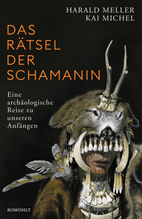Kniha Das Rätsel der Schamanin Harald Meller