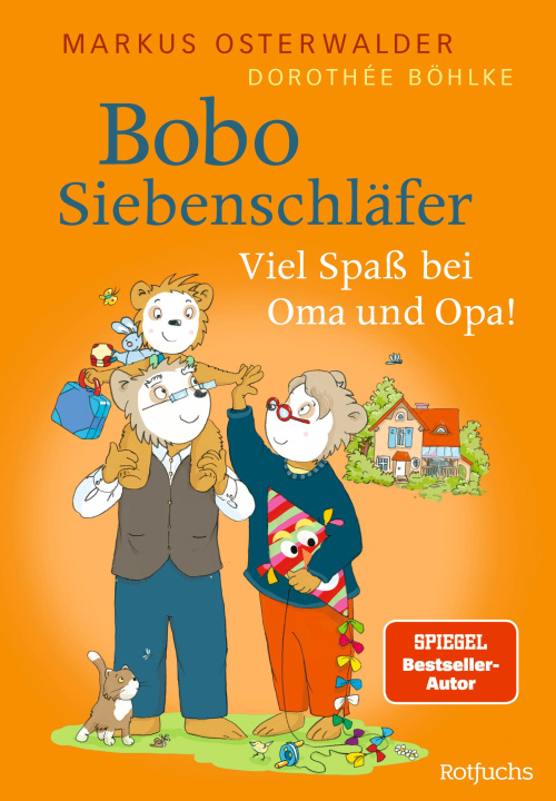 Kniha Bobo Siebenschläfer: Viel Spaß bei Oma und Opa! Dorothée Böhlke