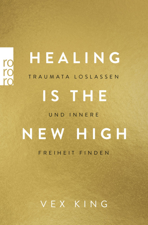 Könyv Healing Is the New High - Traumata loslassen und innere Freiheit finden Sabine Schulte