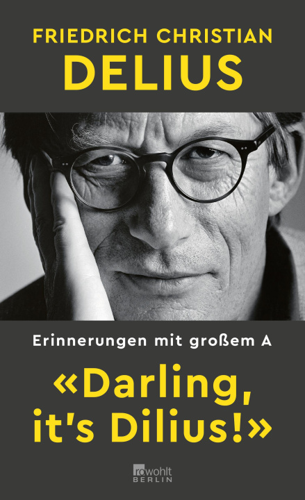 Knjiga «Darling, it's Dilius!» Friedrich Christian Delius