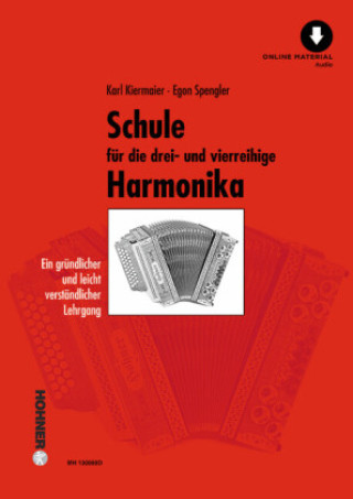 Kniha Schule für die drei- und vierreihige Steirische Harmonika Egon Spengler