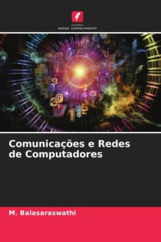 Knjiga Comunicaç?es e Redes de Computadores M. Balasaraswathi