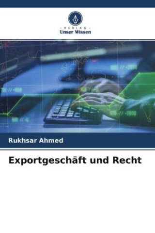 Knjiga Exportgeschäft und Recht Rukhsar Ahmed