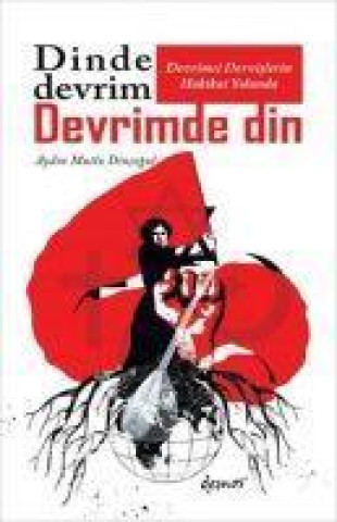 Knjiga Dinde Devrim Devrimde Din 